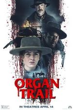 Watch Organ Trail 123movies