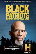 Watch Black Patriots: Heroes of the Civil War 123movies
