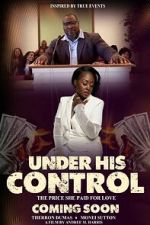 Watch Under His Control 123movies