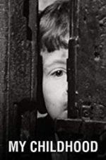 Watch My Childhood 123movies