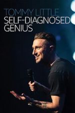 Watch Tommy Little: Self Diagnosed Genius 123movies