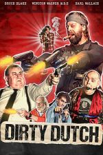 Watch Dirty Dutch 123movies