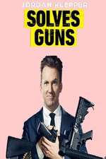 Watch Jordan Klepper Solves Guns 123movies
