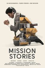 Watch Mission Stories 123movies
