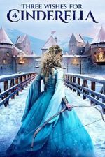 Watch Three Wishes for Cinderella 123movies