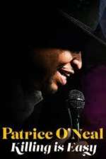Watch Patrice O'Neal: Killing Is Easy 123movies