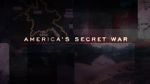 Watch America\'s Secret War 123movies