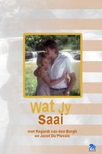 Watch Wat Jy Saai 123movies