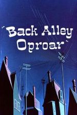 Watch Back Alley Oproar 123movies