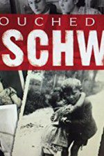 Watch Touched by Auschwitz 123movies