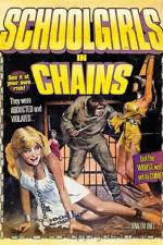 Watch Schoolgirls in Chains 123movies