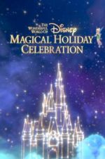 Watch The Wonderful World of Disney: Magical Holiday Celebration 123movies