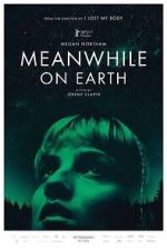 Watch Meanwhile on Earth 123movies