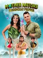 Watch Mother Nature and the Doomsday Prepper 123movies