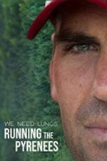 Watch We Need Lungs 123movies