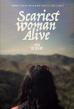 Watch Scariest Woman Alive 123movies