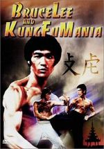 Watch Bruce Lee and Kung Fu Mania 123movies
