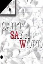 Watch Can't Say a Word 123movies