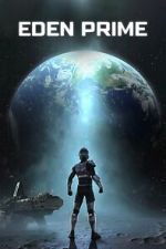 Watch Eden Prime 123movies