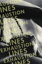 Watch Exhaustion Lines 123movies
