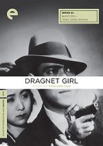 Watch Dragnet Girl 123movies