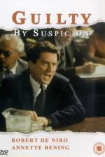 Watch Guilty by Suspicion 123movies