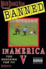 Watch Banned! In America V: The Final Chapter 123movies