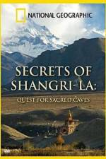 Watch National Geographic Secrets of Shangri-La Quest For Sacred Caves 123movies