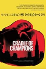 Watch Cradle of Champions 123movies