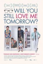 Watch Will You Still Love Me Tomorrow? 123movies