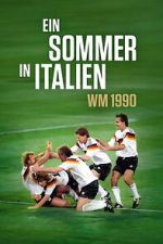 Watch Ein Sommer in Italien - WM 1990 123movies