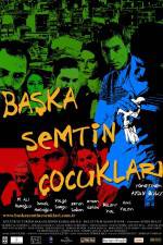 Watch Baska semtin ocuklari 123movies