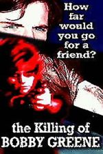 Watch The Killing of Bobby Greene 123movies