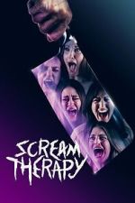 Watch Scream Therapy 123movies