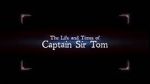 Watch The Life and Times of Captain Sir Tom 123movies