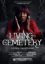 Watch Living in the Cemetery 123movies