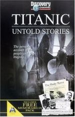 Watch Titanic: Untold Stories 123movies