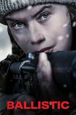 Watch Ballistic 123movies