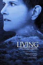 Watch Living Downstream 123movies