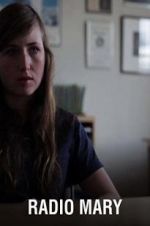 Watch Radio Mary 123movies