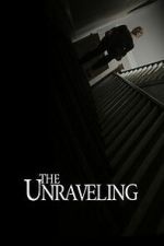 Watch The Unraveling 123movies