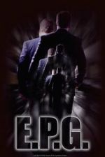 Watch E.P.G. (Short 2016) 123movies