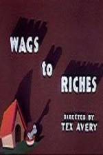 Watch Wags to Riches 123movies