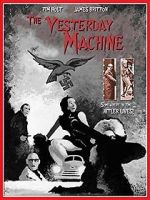 Watch The Yesterday Machine 123movies