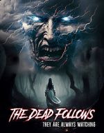 Watch The Dead Follows 123movies