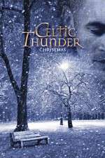 Watch Celtic Thunder: Christmas 123movies