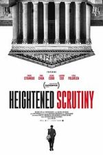 Watch Heightened Scrutiny 123movies