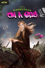 Watch Dimension 20: On a Bus 123movies