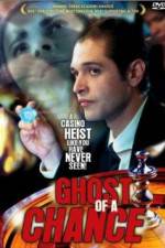 Watch Ghost of a Chance 123movies