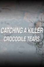 Watch Catching a Killer Crocodile Tears 123movies